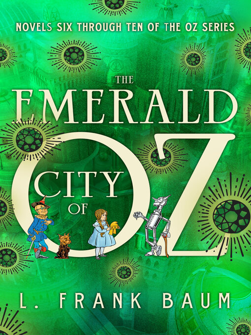 Title details for The Emerald City of Oz by L. Frank Baum - Available